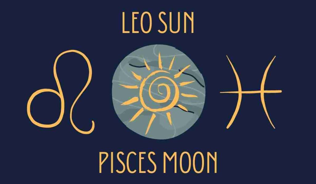 leo sun pisces moon