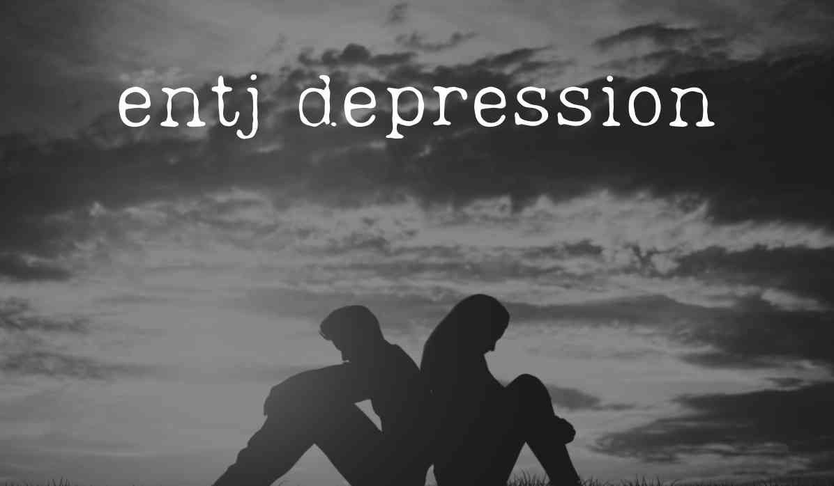 how do entjs deal with depression