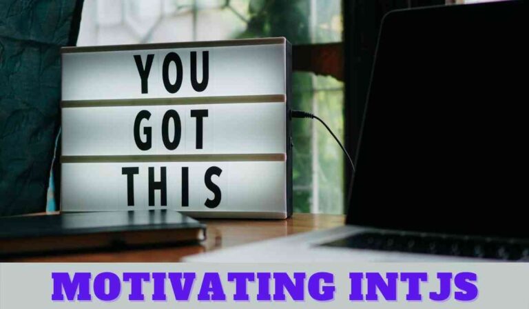 How to Motivate an INTJ: Tips For Burnout & Procrastination