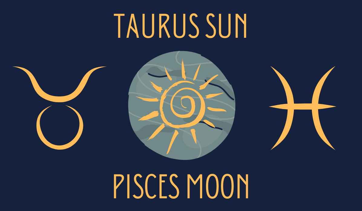 taurus sun pisces moon