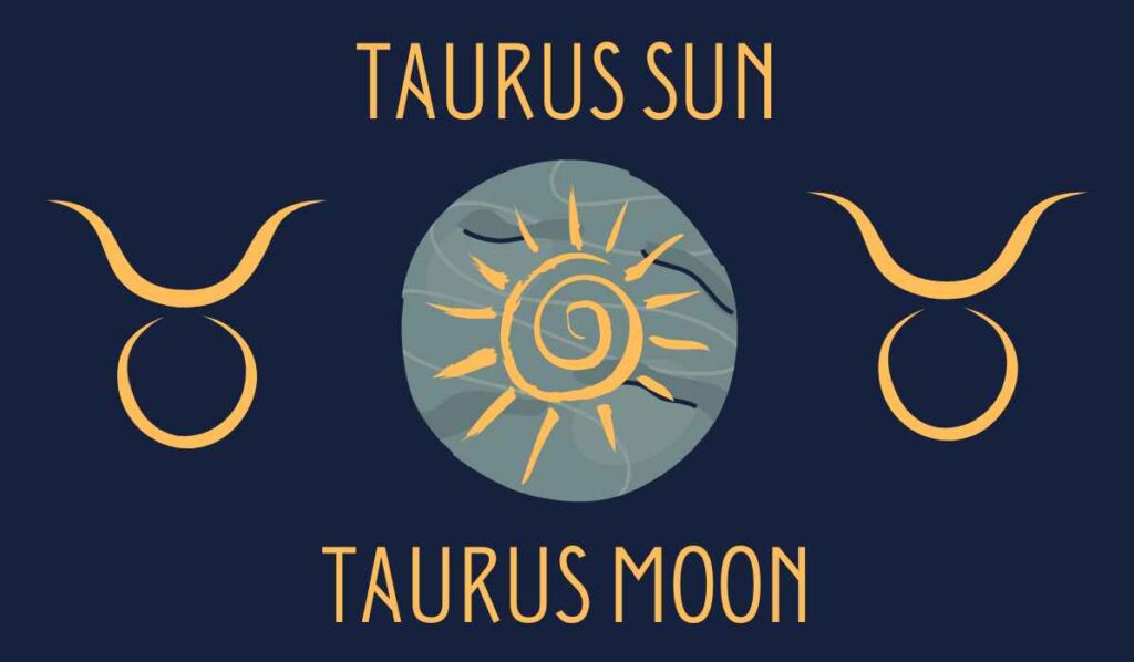taurus sun taurus moon