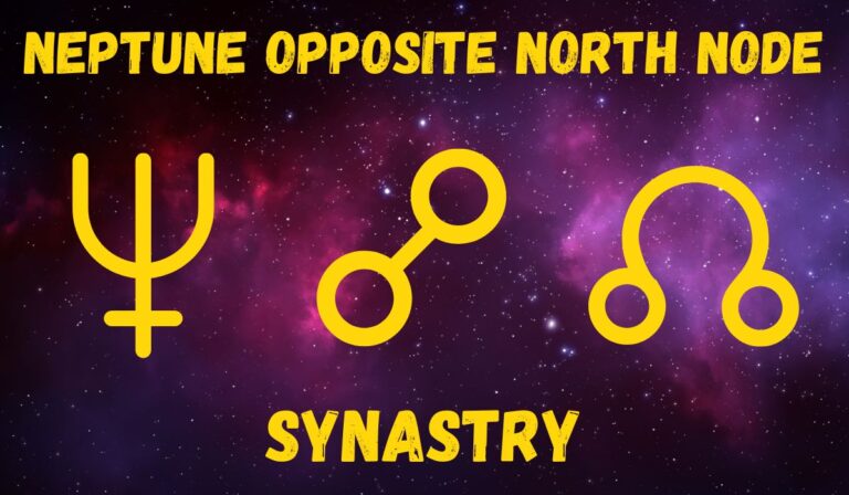 Neptune Opposite North Node Synastry: Love & Friendships Explained