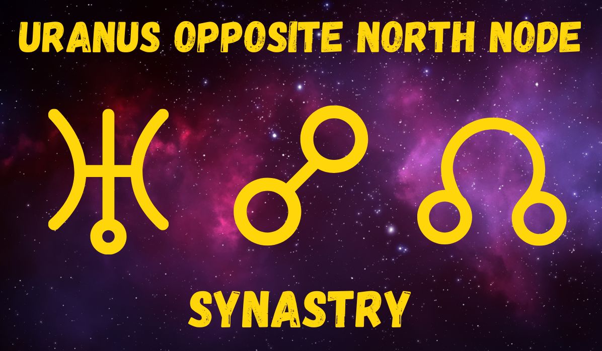 uranus opposite north node synastry