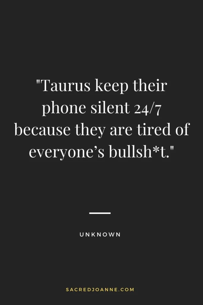 Authentic Taurus Vibes
