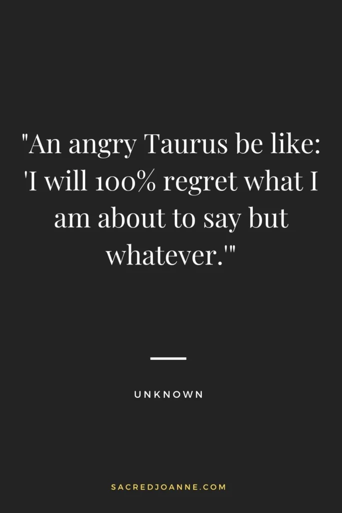 Fierce and Fiery Taurus