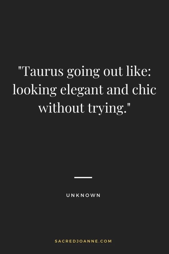 Taurus Style: Effortlessly Elegant & Chic