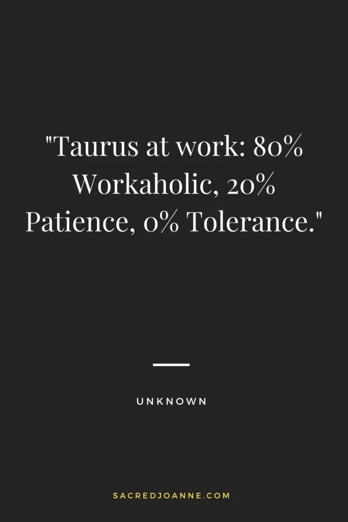 The Taurus Work Ethic