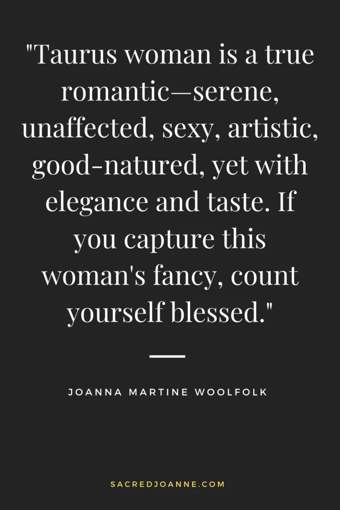 Taurus woman is a true romantic