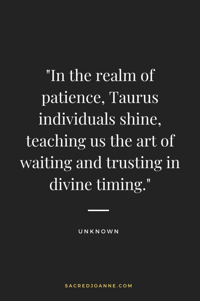 The Art of Waiting: Taurus Zodiac Sign Teaching Patience and Trust