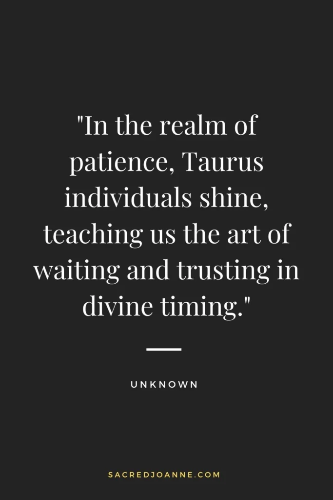 The Art of Waiting: Taurus Zodiac Sign Teaching Patience and Trust