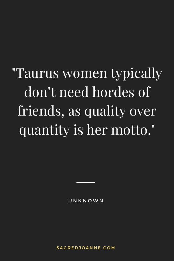 The Quality over Quantity Lifestyle of Taurus Women