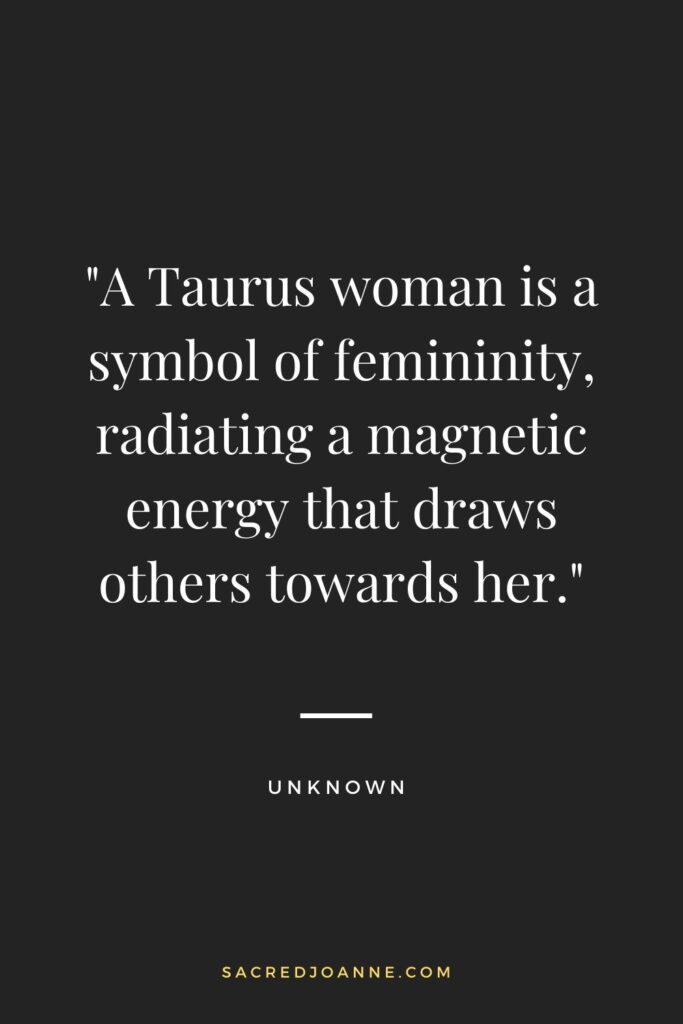 The Magnetic Energy of a Taurus Woman - Embodying Femininity