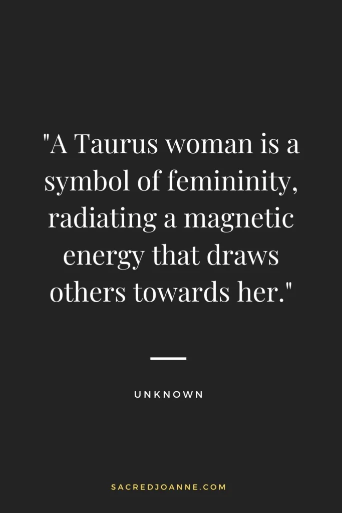 The Magnetic Energy of a Taurus Woman - Embodying Femininity