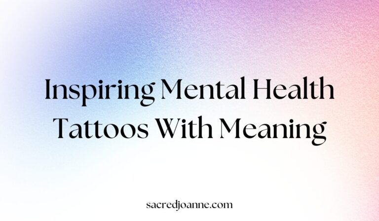 47 Inspiring Mental Health Tattoos With Meaning