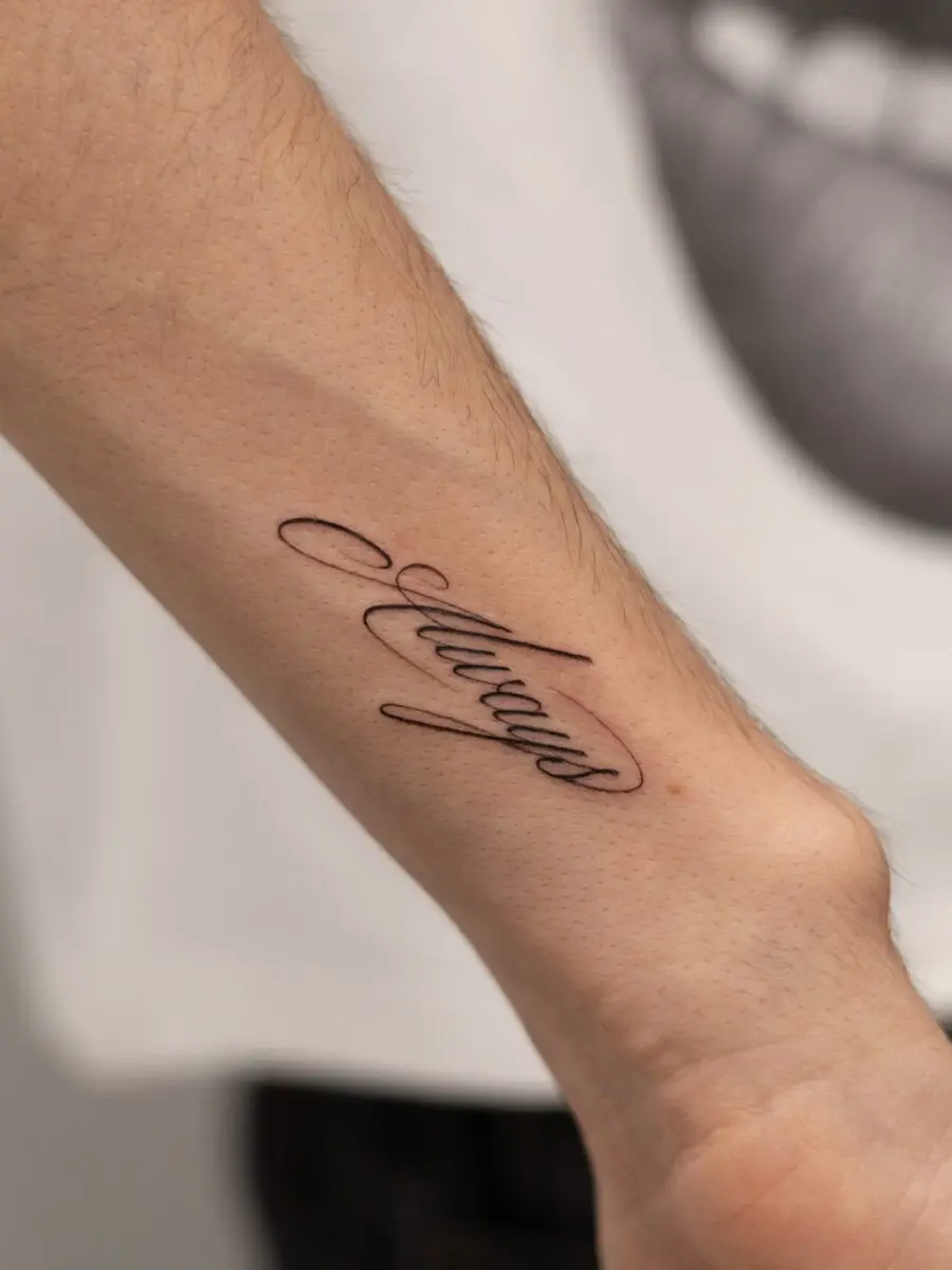 Stylish always tattoo in elegant script